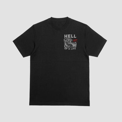 Hell of a Life Tee