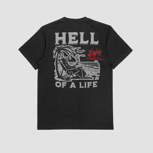 Hell of a Life Tee